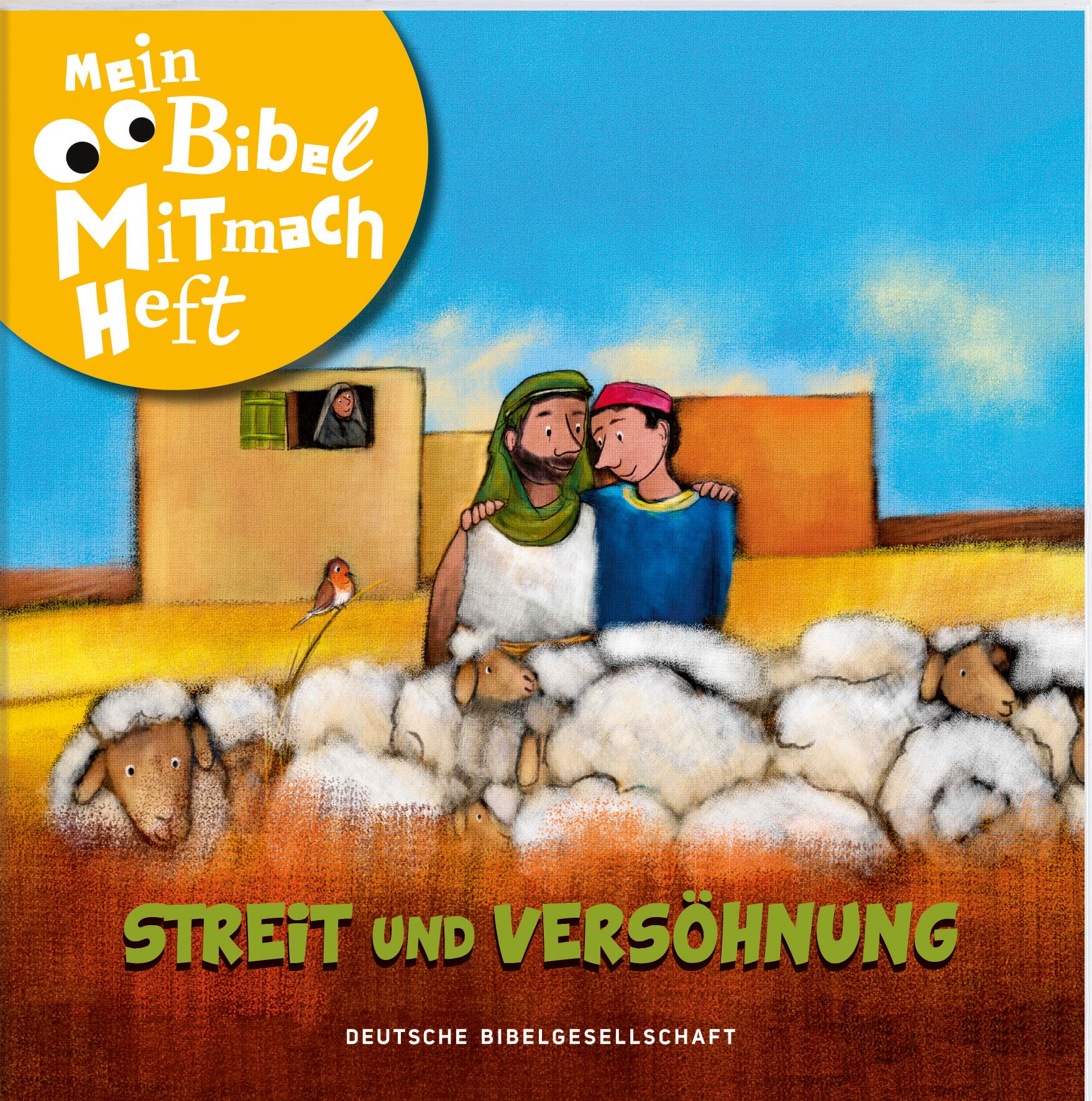 Mein Bibel-Mitmach-Heft - Streit und Versöhnung 
